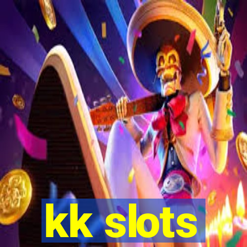 kk slots